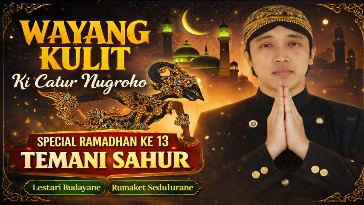 LIVE 🔴 WAYANG KULIT KI CATUR NUGROHO ,M.Sn _HIBURAN KESENIAN NUSANTARA MENUNGGU SAHUR  II LIVE,REC