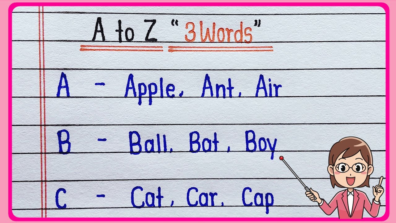 A to Z 3 Words || Three Words A to Z || A to Z Alphabet 3 Words || 3 3 Words of each Alphabet 