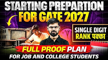 GATE 2027 Preparation Strategy | Complete Roadmap For Job & College Students For Single Digit Rank