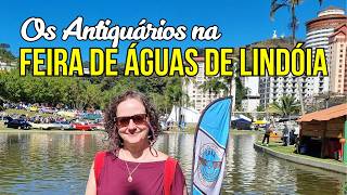 Antiguidades da Feira de ÁGUAS DE LINDÓIA #antiquario #aguasdelindoia #feiradeantiguidades