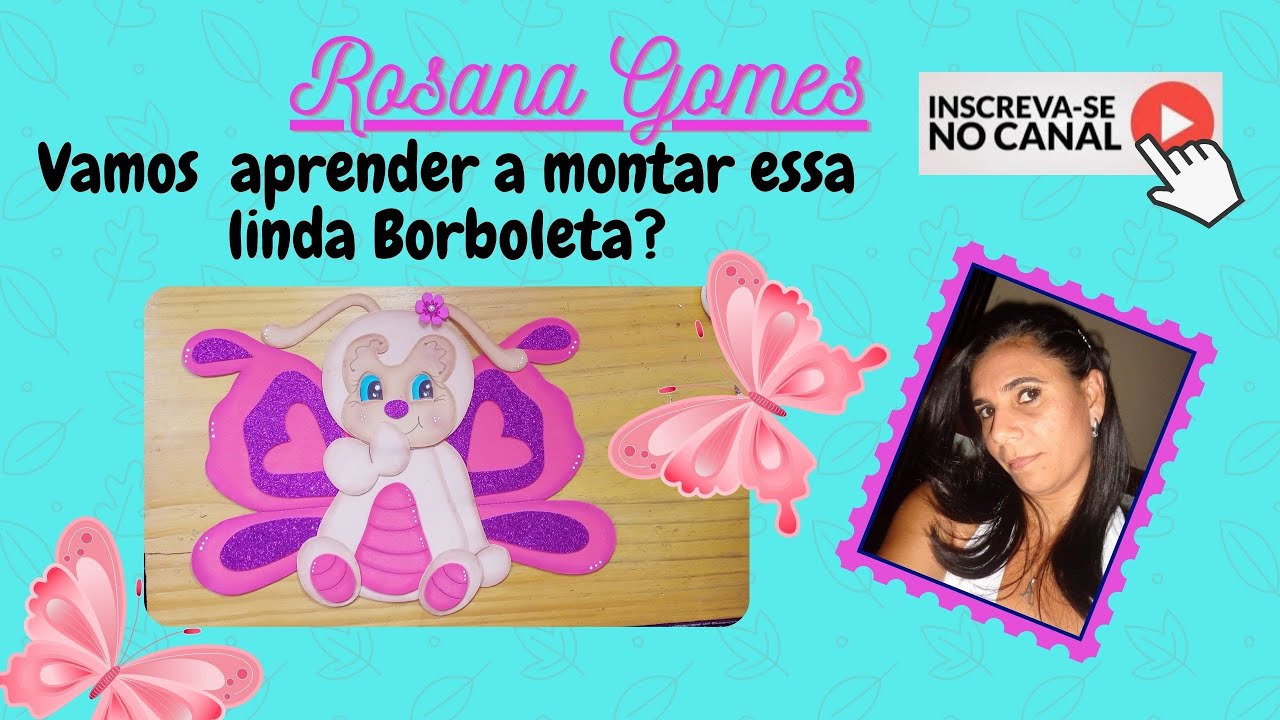 VAMOS APRENDER A MONTAR UMA BORBOLETA MIMOSINHA?