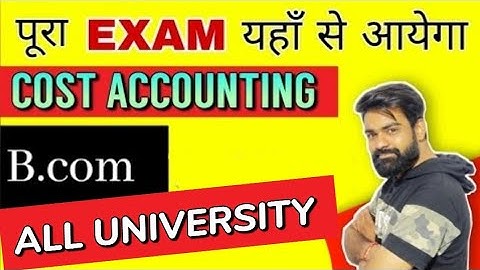 Cost Accounting Bcom 2nd Year Most important Questions ||
