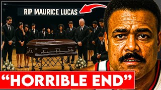 The TRAGIC Death Of Maurice Lucas…