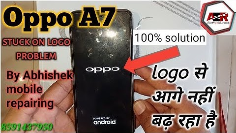 #oppo A7 Stuck on logo problem solution#लोगो आकर रूक जाता है। 100%Working