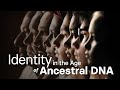 Identity in the age of ancestral dna  wondrium trailers