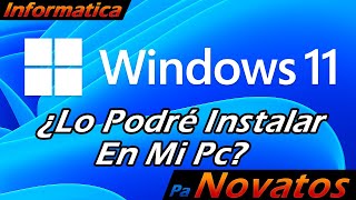 Comprobar compatibilidad para Windows 11 - Enlace Web Oficial