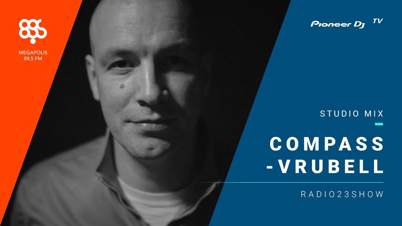 Compass-Vrubell megapolis 89.5 fm /radio23show/ @ Pioneer DJ TV | Moscow