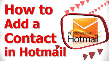 How to Add a Contact in Hotmail