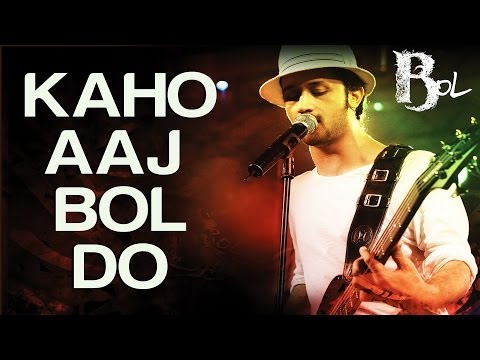 Kaho Aaj Bol Do - Movie ''Bol'' - Atif Aslam Debut...