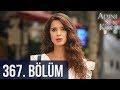 Adinisenkoydizi 367 Bölüm