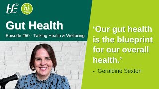 Gut Health  Episode 50 HSE Talking Health and Wellbeing Podcast