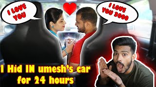 I Hid In Umesh's Car For 24 Hour And He Had No Idea | Hungry Birds