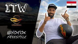 - FREESTYLE - INTERVIEW URBANBALL with Yorok Freestyle