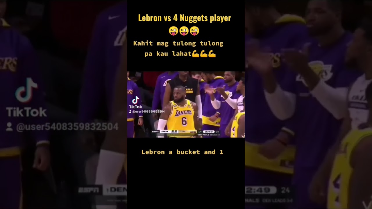 Lebron lang malakas,Lebron vs 4 Nuggets player.. Sayang lang talo lakers ko😭😭😭