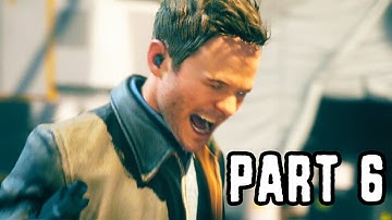 Quantum Break Gameplay Walkthrough Part 6 - Betrayals Everywhere (XB1 1080p HD)