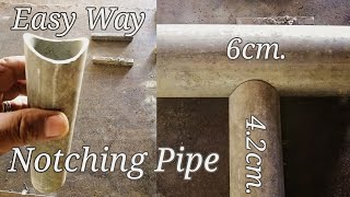 Notching Pipe Without Notching Machine / unequal size ( small to BIG) tagalog tutorial