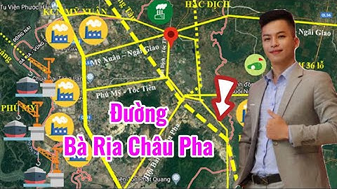 Review Thực Tế Đường Châu Pha Bà Rịa - Ngay Trung Tâm Châu Pha