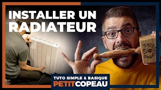 Les Tutos de Petitcopeau 😎 La pose d&#39;un radiateur 😎