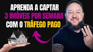 Como captar imóveis com tráfego pago ?