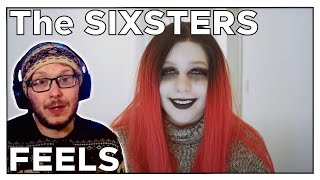 This is fantastic! The Sixsters - Feels | REACTION