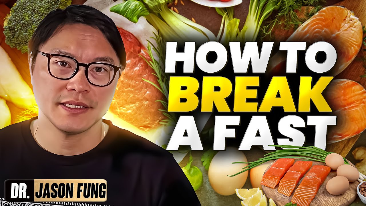 How to Break a Fast | Jason Fung
