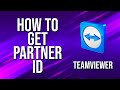 How to get partner id teamviewer tutorial