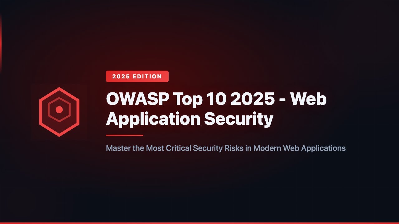 OWASP Top 10 2025 - Web Application Security - YouTube