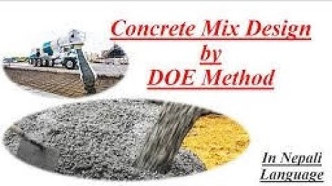 DOE Method of Mix Design of concrete: Lecture 1: Concrete Technology and Masonry Structure