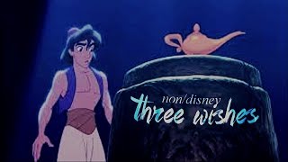 Non/Disney || Three Wishes