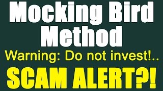 MockingBird Method Review - Do Not Invest In The MockingBird Method - Stay Far Away!