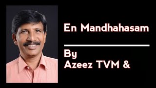 En Mandhahasam - Full Song Azeez Tvm