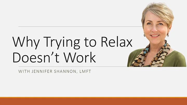 Why Trying to Relax Doesnt Work