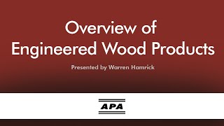 Overview of Engineered Wood Products