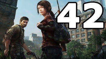The Last of Us Remastered Walkthrough Part 42 - No Commentary Playthrough (PS4)