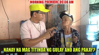 NANAY NA NAGTITINDA NG GULAY ANO ANG PAKAY?