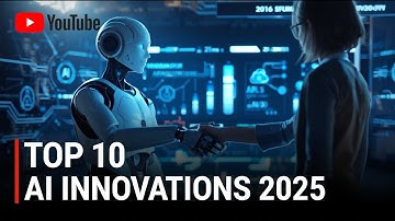 Top 10 AI & Robot Innovations in 2025 You Won’t Believe Exist!
