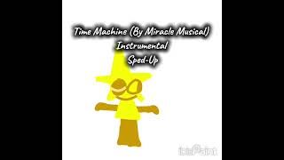 Time Machine Instrumental Sped-Up (Requested by @yayayayayayayaya-i9s)