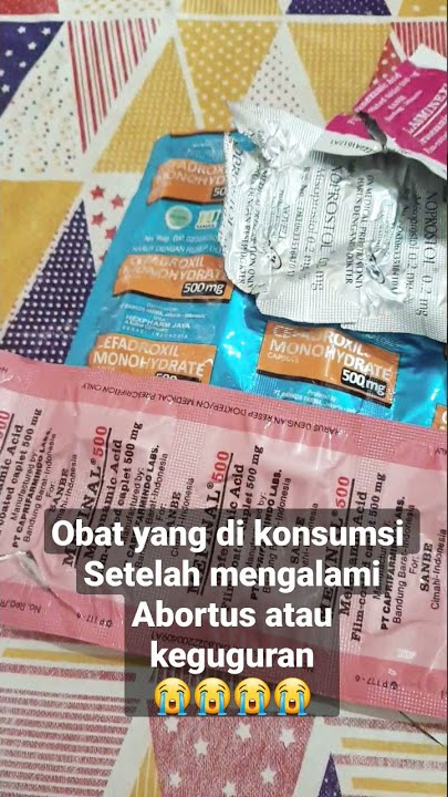 Obat yang di konsumsi setelah mengalami abortus atau keguguran | harus pakai resep dokter ya...