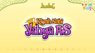 KaBi - Kisah Nabi Yahya: Kelahiran Sang Pembawa Harapan | #kisah25nabi