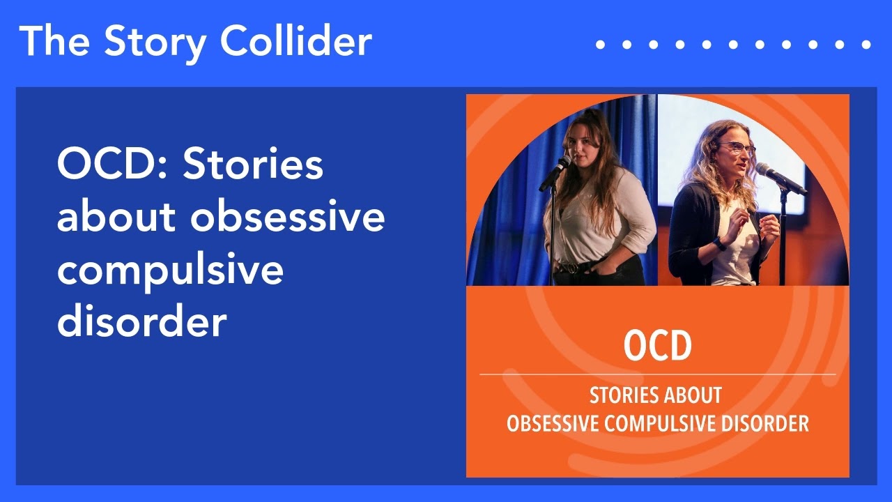 OCD: Stories about obsessive compulsive disorder | The Story Collider