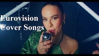 Eurovision Cover Songs #unitedbymusic