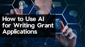 How to Use AI for Writing Grant Applications | Apply for Grants | Grant Writing
