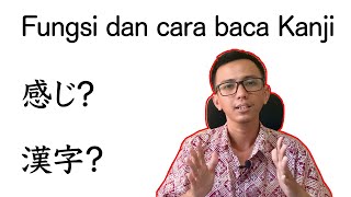 Basic Bahasa Jepang & Kanji episode 1 : Cara memahami dan Fungsi huruf kanji