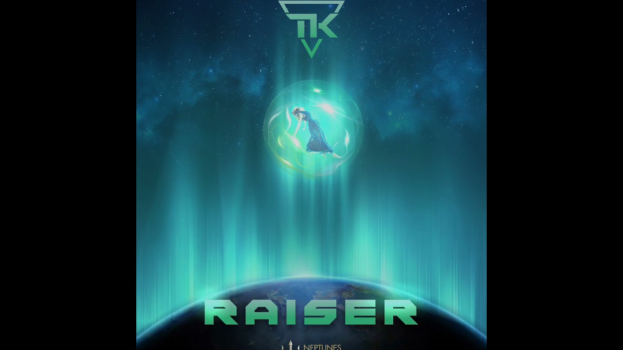 Watch Tk - Raiser on YouTube Watch Tk - Raiser on YouTube