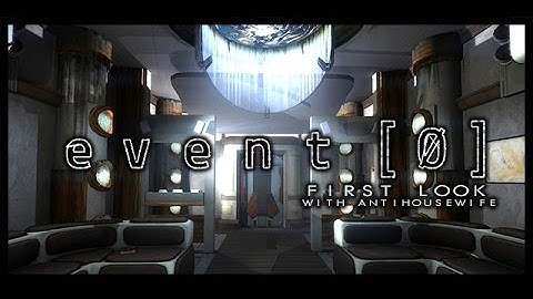 Event[0] Game - First Look - First Person Gameplay with Antihousewife