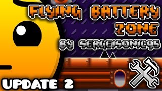 Geometry Dash || Flying Battery Zone Update (Extended Battery)