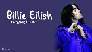 everything i wanted - Billie Eilish (Lyrics)