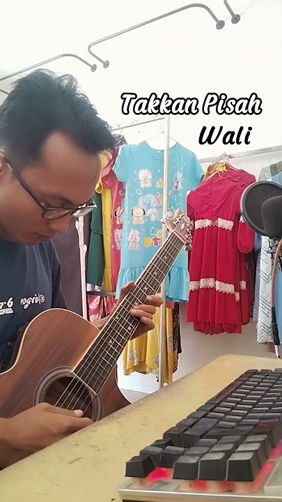 Takkan Pisah - Wali #akustik #cover #guitar #melodi
