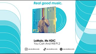 LoMalo, Ms HDIC - You Can And Will Pt 2