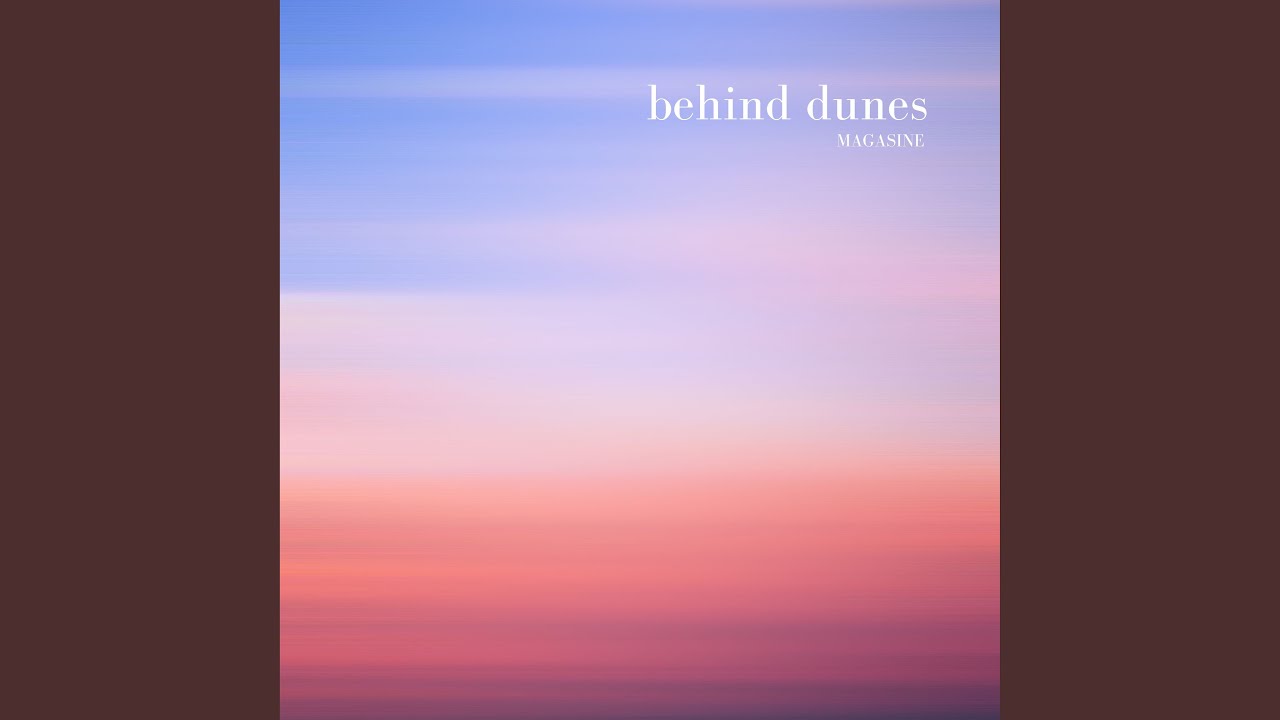 Behind Dunes
